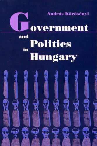 خرید و دانلود نسخه کامل کتاب Government and Politics in Hungary_68ea81c6dcba2.jpeg خرید و دانلود نسخه کامل کتاب Government and Politics in Hungary