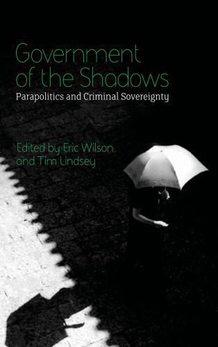 خرید و دانلود نسخه کامل کتاب Government of the Shadows: Parapolitics and Criminal Sovereignty_68e97340888b7.jpeg خرید و دانلود نسخه کامل کتاب Government of the Shadows: Parapolitics and Criminal Sovereignty