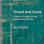 خرید و دانلود نسخه کامل کتاب Greed and Guns: Imperial Origins of the Developing World (Elements in the Politics of Development)