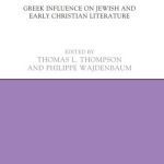 خرید و دانلود نسخه کامل کتاب Greek Influence on Jewish and Early Christian Literature