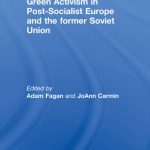 خرید و دانلود نسخه کامل کتاب Green Activism in Post-Socialist Europe and the Former Soviet Union