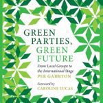 خرید و دانلود نسخه کامل کتاب Green Parties, Green Future: From Local Groups to the International Stage