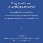 خرید و دانلود نسخه کامل کتاب Gregory of Nyssa: In Canticum Canticorum: Commentary and Supporting Studies. Proceedings of the 13th International Colloquium on Gregory of Nyssa (Rome, 17-20 September 2014)