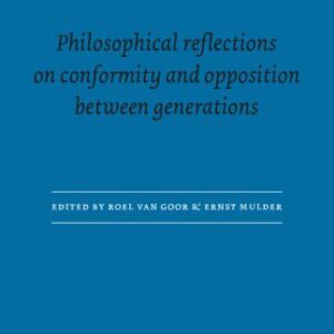 خرید و دانلود نسخه کامل کتاب Grey Wisdom?: Philosophical Reflections on Conformity and Opposition between Generations
