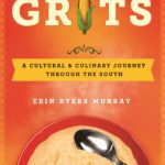 خرید و دانلود نسخه کامل کتاب Grits: A Cultural and Culinary Journey Through the South