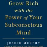 خرید و دانلود نسخه کامل کتاب Grow Rich with the Power of Your Subconscious Mind