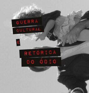 خرید و دانلود نسخه کامل کتاب Guerra cultural e retórica do ódio: crônicas de um Brasil pós-político