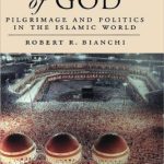خرید و دانلود نسخه کامل کتاب Guests of God: Pilgrimage and Politics in the Islamic World
