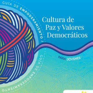 خرید و دانلود نسخه کامل کتاب Guía de empoderamiento sobre Cultura de Paz y Valores Democráticos para jóvenes
