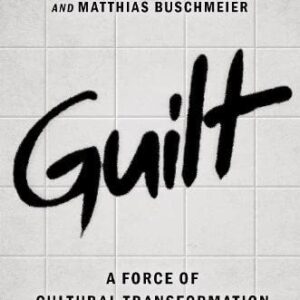 خرید و دانلود نسخه کامل کتاب Guilt: A Force of Cultural Transformation
