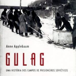 خرید و دانلود نسخه کامل کتاب Gulag; uma história dos campos de prisioneiros soviéticos