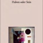 خرید و دانلود نسخه کامل کتاب Haben oder Sein: Die seelischen Grundlagen einer neuen Gesellschaft. 17. Auflage