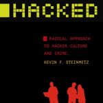 خرید و دانلود نسخه کامل کتاب Hacked: A Radical Approach To Hacker Culture And Crime