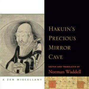 خرید و دانلود نسخه کامل کتاب Hakuin’s Precious Mirror Cave: A Zen Miscellany