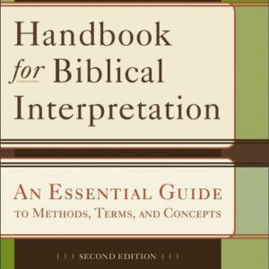 خرید و دانلود نسخه کامل کتاب Handbook for Biblical Interpretation: An Essential Guide to Methods, Terms, and Concepts