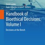خرید و دانلود نسخه کامل کتاب Handbook of Bioethical Decisions. Volume I: Decisions at the Bench