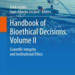 خرید و دانلود نسخه کامل کتاب Handbook of Bioethical Decisions. Volume II: Scientific Integrity and Institutional Ethics