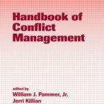 خرید و دانلود نسخه کامل کتاب Handbook of Conflict Management (Public Administration and Public Policy, Vol. 104) (Public Administration and Public Policy)