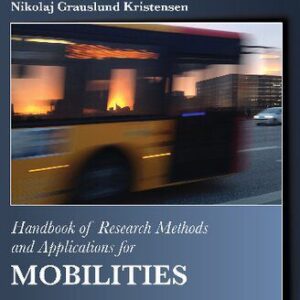 خرید و دانلود نسخه کامل کتاب Handbook of Research Methods and Applications for Mobilities