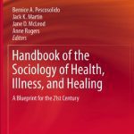 خرید و دانلود نسخه کامل کتاب Handbook of the Sociology of Health, Illness, and Healing: A Blueprint for the 21st Century