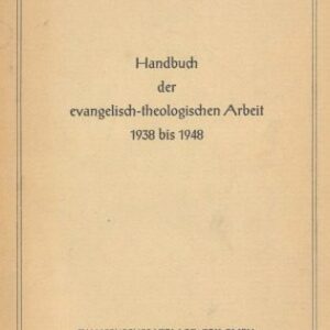 خرید و دانلود نسخه کامل کتاب Handbuch der evangelisch-theologischen Arbeit 1938 bis 1948