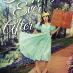 خرید و دانلود نسخه کامل کتاب Happily Ever After: The Romance Story in Popular Culture