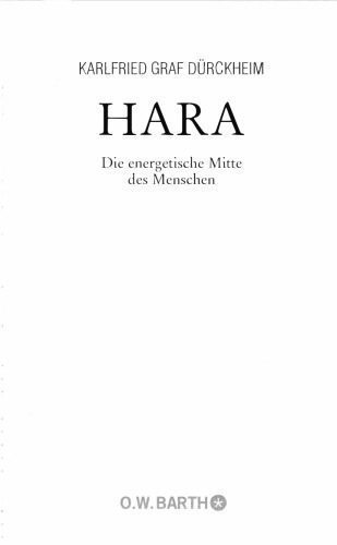 خرید و دانلود نسخه کامل کتاب Hara – Die Energetische Mitte des Menschen_68e184cd8cb0f.jpeg خرید و دانلود نسخه کامل کتاب Hara – Die Energetische Mitte des Menschen