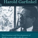 خرید و دانلود نسخه کامل کتاب Harold Garfinkel: The Creation and Development of Ethnomethodology