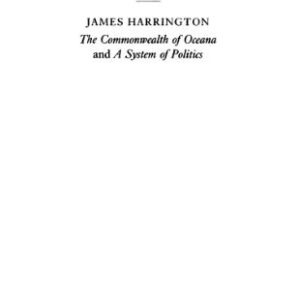 خرید و دانلود نسخه کامل کتاب Harrington: ‘The Commonwealth of Oceana’ and ‘A System of Politics’