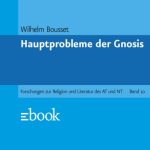 خرید و دانلود نسخه کامل کتاب Hauptprobleme der Gnosis/ Gnostics Gnosticism