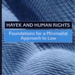 خرید و دانلود نسخه کامل کتاب Hayek and Human Rights: Foundations for a Minimalist Approach to Law