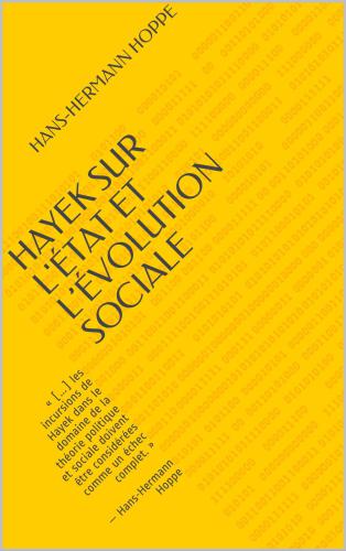 خرید و دانلود نسخه کامل کتاب Hayek sur L’État et L’Évolution Sociale_68e983ef60dd0.jpeg خرید و دانلود نسخه کامل کتاب Hayek sur L’État et L’Évolution Sociale