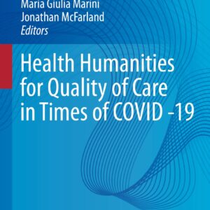 خرید و دانلود نسخه کامل کتاب Health Humanities for Quality of Care in Times of COVID -19