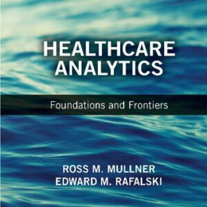 خرید و دانلود نسخه کامل کتاب Healthcare Analytics: Foundations and Frontiers