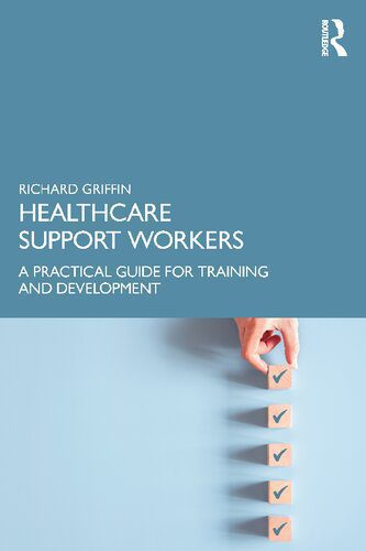 خرید و دانلود نسخه کامل کتاب Healthcare Support Workers: A Practical Guide for Training and Development_68e34266b2a39.jpeg خرید و دانلود نسخه کامل کتاب Healthcare Support Workers: A Practical Guide for Training and Development