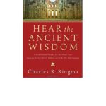 خرید و دانلود نسخه کامل کتاب Hear the Ancient Wisdom: A Meditational Reader for the Whole Year from the Early Church Fathers up to the Pre-Reformation