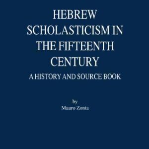 خرید و دانلود نسخه کامل کتاب Hebrew Scholasticism in the Fifteenth Century: A History and Source Book