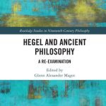 خرید و دانلود نسخه کامل کتاب Hegel and ancient philosophy: a re-examination