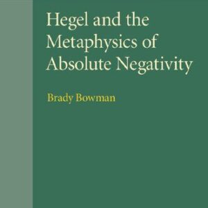 خرید و دانلود نسخه کامل کتاب Hegel and the Metaphysics of Absolute Negativity