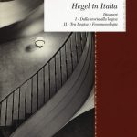 خرید و دانلود نسخه کامل کتاب Hegel in Italia. Itinerari. Dalla storia alla logica. Tra logica e fenomenologia