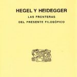 خرید و دانلود نسخه کامل کتاب Hegel y Heidegger. Las fronteras del presente filosófico