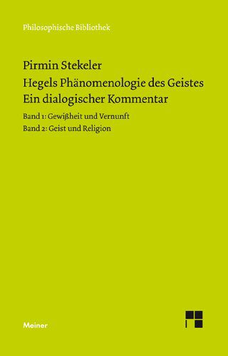 خرید و دانلود نسخه کامل کتاب Hegels Phänomenologie des Geistes. Ein dialogischer Kommentar. Band 1: Gewißheit und Vernunft Band 2. Geist und Religion_68f9ccd2d3672.jpeg خرید و دانلود نسخه کامل کتاب Hegels Phänomenologie des Geistes. Ein dialogischer Kommentar. Band 1: Gewißheit und Vernunft Band 2. Geist und Religion