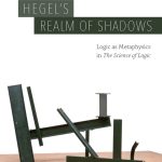 خرید و دانلود نسخه کامل کتاب Hegel’s Realm of Shadows: Logic as Metaphysics in “The Science of Logic”