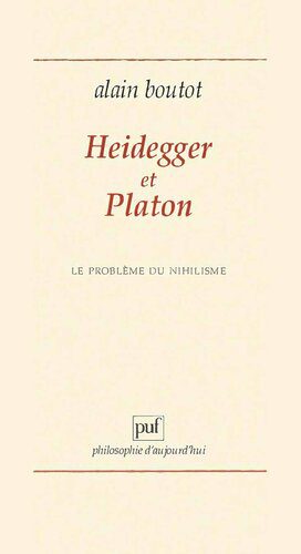 خرید و دانلود نسخه کامل کتاب Heidegger et Platon : Le problème du nihilisme_68f9c58ba8276.jpeg خرید و دانلود نسخه کامل کتاب Heidegger et Platon : Le problème du nihilisme