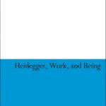 خرید و دانلود نسخه کامل کتاب Heidegger, Work, and Being