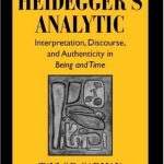 خرید و دانلود نسخه کامل کتاب Heidegger’s Analytic: Interpretation, Discourse and Authenticity in Being and Time