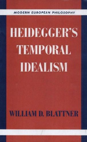 خرید و دانلود نسخه کامل کتاب Heidegger’s Temporal Idealism_68fd5de28cd10.jpeg خرید و دانلود نسخه کامل کتاب Heidegger’s Temporal Idealism