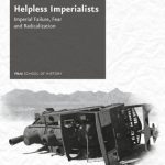 خرید و دانلود نسخه کامل کتاب Helpless Imperialists: Imperial Failure, Fear and Radicalization