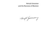خرید و دانلود نسخه کامل کتاب Henryk Grossman and the Recovery of Marxism