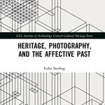 خرید و دانلود نسخه کامل کتاب Heritage, Photography, and the Affective Past